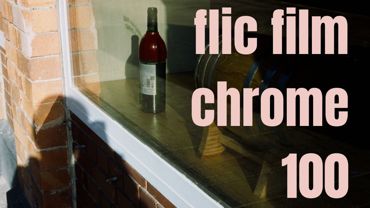 Flic Film Chrome 100 Review